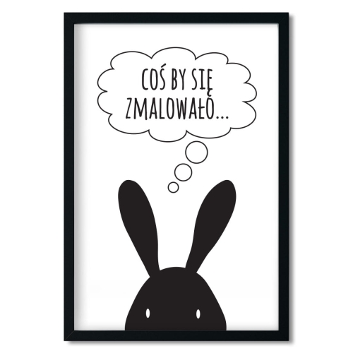 coś by się zmalowało | plakat. plakat dla dzieci. dekoracje pokoju