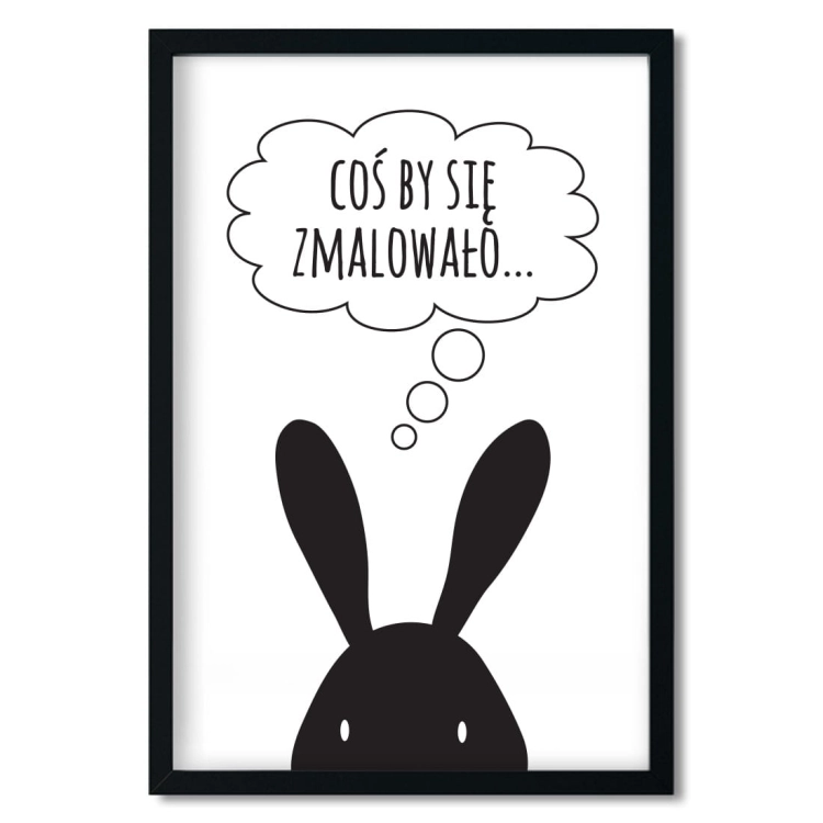 coś by się zmalowało | plakat. plakat dla dzieci. dekoracje pokoju