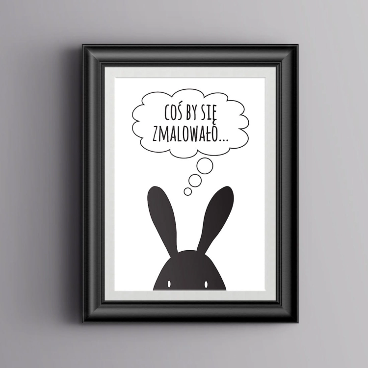 coś by się zmalowało | plakat. plakat dla dzieci. dekoracje pokoju
