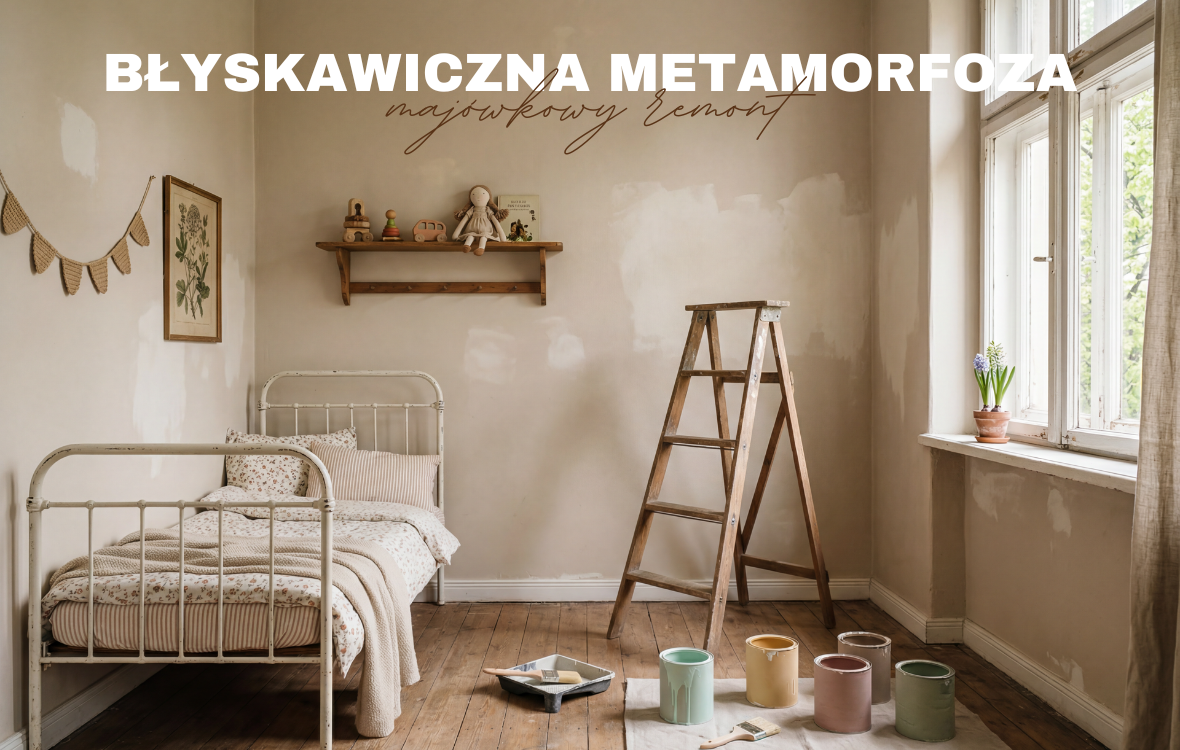 Jak odmienić pokój dziecka w jeden dzień? | MAJÓWKOWY REMONT